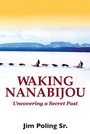 Cover: Waking Nanabijou - Dundurn Group Ltd
