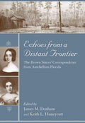 Cover: Echoes from a Distant Frontier - University of South Carolina Press
