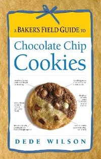 Enlarge image Cover: A Baker's Field Guide to Chocolate Chip Cookies - Harvard Common Press