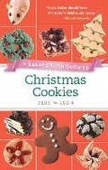 Cover: A Baker's Field Guide to Christmas Cookies - Harvard Common Press