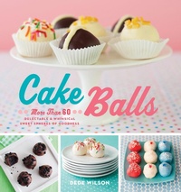 Abbildung von: Cake Balls - Harvard Common Press,U.S.