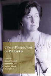 Enlarge image Cover: Critical Perspectives on Pat Barker - University of South Carolina Press