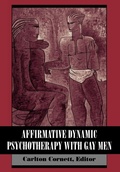 Cover: Affirmative Dynamic Psychotherapy With Gay Men - Jason Aronson Publishers