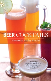 Abbildung von: Beer Cocktails - Harvard Common Press,U.S.