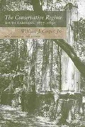 Cover: The Conservative Regime - University of South Carolina Press