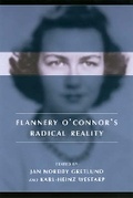 Cover: Flannery O'Connor's Radical Reality - University of South Carolina Press