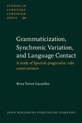 Cover: Grammaticization, Synchronic Variation, and Language Contact - Benjamins (John) North America Inc.,US