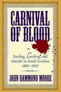Abbildung von: Carnival of Blood - University of South Carolina Press