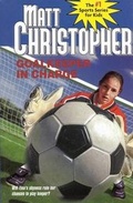 Cover: Goalkeeper in Charge - Little, Brown Young Readers