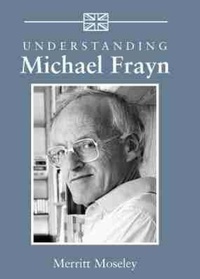 Enlarge image Cover: Understanding Michael Frayn - University of South Carolina Press