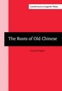 Abbildung von: The Roots of Old Chinese - Benjamins (John) North America Inc.,US