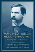 Cover: War, Politics and Reconstruction - University of South Carolina Press