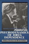 Cover: Psychodynamics of Drug Dependence - Jason Aronson Publishers