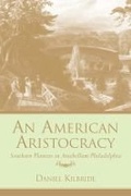 Cover: An American Aristocracy - University of South Carolina Press