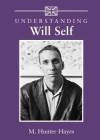 Enlarge image Cover: Understanding Will Self - University of South Carolina Press