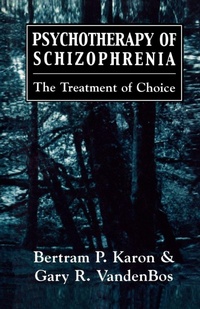 Enlarge image Cover: Psychotherapy of Schizophrenia - Jason Aronson Publishers