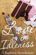 Cover: Love in Idleness - Picador