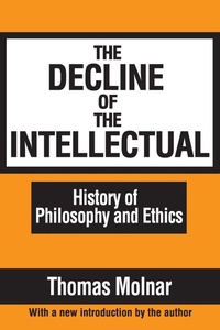 Enlarge image Cover: The Decline of the Intellectual - Routledge