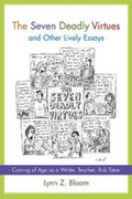 Cover: The Seven Deadly Virtues and Other Lively Essays - University of South Carolina Press