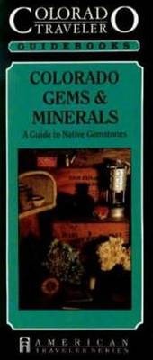 Abbildung von: Colorado Gems and Minerals - Primer Publishers,U.S.