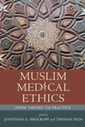 Cover: Muslim Medical Ethics - University of South Carolina Press