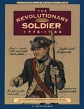 Cover: Revolutionary Soldier: 1775-1783 - Globe Pequot Press