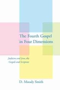 Cover: The Fourth Gospel in Four Dimensions - University of South Carolina Press