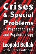 Cover: Crises & Special Problems in Psychoanalysis & Psychotherapy. (The Master Work Series) - Jason Aronson Publishers