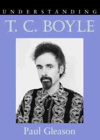 Enlarge image Cover: Understanding T. C. Boyle - University of South Carolina Press
