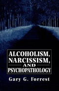 Bild: Alcoholism, Narcissism, and Psychopathology - Jason Aronson Publishers