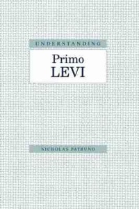 Enlarge image Cover: Understanding Primo Levi - University of South Carolina Press