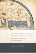 Cover: Messianic Beliefs and Imperial Politics in Medieval Islam - University of South Carolina Press