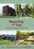 Cover: Recycling the City - The Use and Reuse of Urban Land - Lincoln Institute of Land Policy