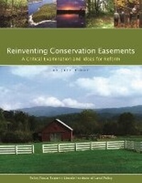 Abbildung von: Reinventing Conservation Easements - A Critical Examination and Ideas for Reform - Lincoln Institute of Land Policy