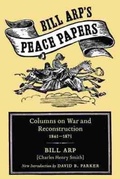 Cover: Bill Arp's Peace Papers - University of South Carolina Press