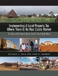 Cover: Implementing a Local Property Tax Where There Is - The Case of Commonly Owned Land in Rural South Africa - Lincoln Institute of Land Policy