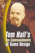 Cover: Tom Hall's Ten Commandments of Game Design - Wordware Publishing Inc.