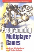 Cover: PROGRAMMING MULTIPLAYER GAMES - Wordware Publishing Inc.