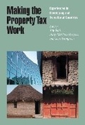 Cover: Making the Property Tax Work - Experiences in Developing and Transitional Countries - Lincoln Institute of Land Policy