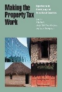 Enlarge image Cover: Making the Property Tax Work - Experiences in Developing and Transitional Countries - Lincoln Institute of Land Policy