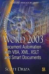 Abbildung von: Word 2003 Document Automation with VBA, XML, XSLT, and Smart Documents - Jones and Bartlett Publishers, Inc