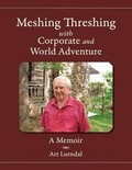 Cover: Meshing Threshing with Corporate and World Adventure - Penfield Books