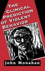 Cover: Clinical Prediction of Violent Behavior (The Master Work Series) - Jason Aronson Publishers