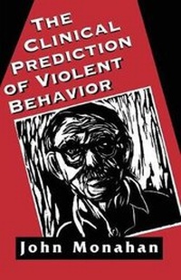 Enlarge image Cover: Clinical Prediction of Violent Behavior (The Master Work Series) - Jason Aronson Publishers