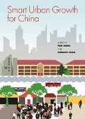 Cover: Smart Urban Growth for China - Lincoln Institute of Land Policy