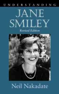 Enlarge image Cover: Understanding Jane Smiley - University of South Carolina Press