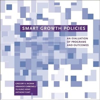 Enlarge image Cover: Smart Growth Policies - An Evaluation of Programs and Outcomes - Lincoln Institute of Land Policy