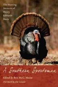 Cover: A Southern Sportsman - University of South Carolina Press