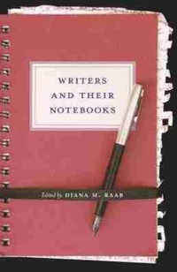 Enlarge image Cover: Writers and Their Notebooks - University of South Carolina Press