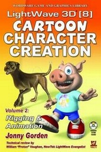 Abbildung von: LightWave 3D 8 Cartoon Character Creation: Volume 2 Rigging & Animation - Wordware Publishing Inc.